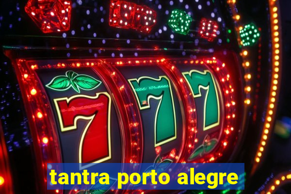 tantra porto alegre